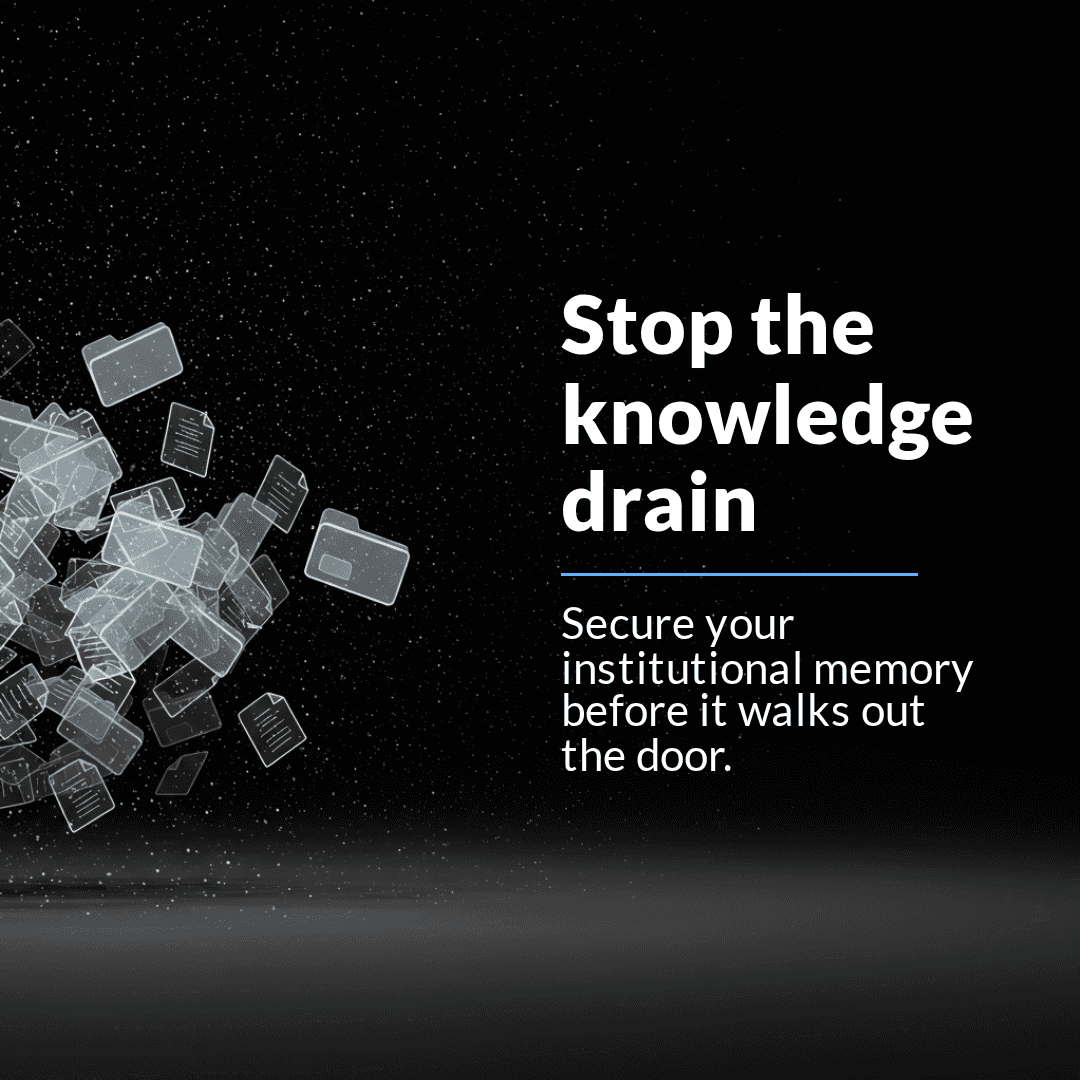 Institutional knowledge is walking out the door with every departing employee.